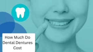 How Much Do Dental Dentures Cost