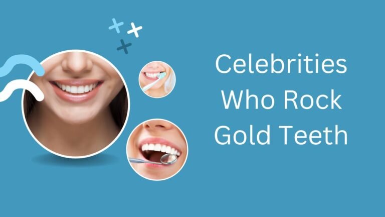 Celebrities Who Rock Gold Teeth