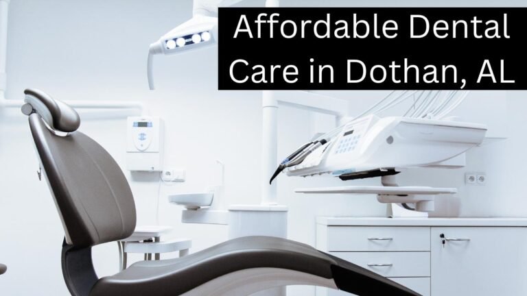 Affordable Dental Services Dothan, AL