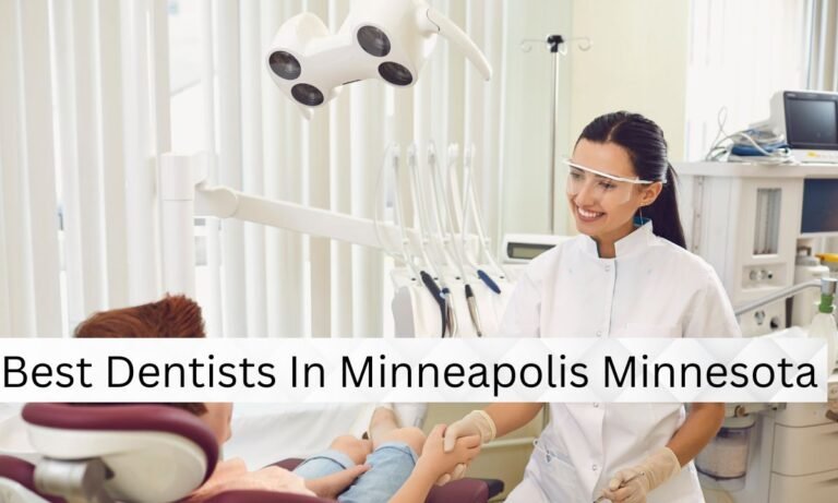 Best Dentists In Minneapolis Minnesota
