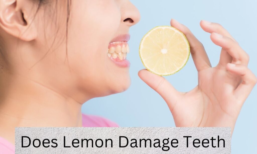 Does Lemon Damage Teeth