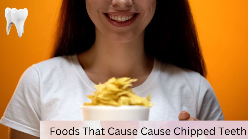 Foods That Cause Cause Chipped Teeth Foods That Cause Cause Chipped Teeth