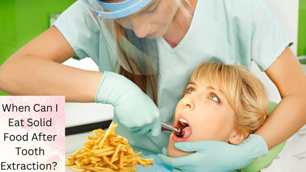 When Can I Eat Solid Food After Tooth Extraction? A Complete Guide to Recovery 1 When Can I Eat Solid Food After Tooth Extraction
