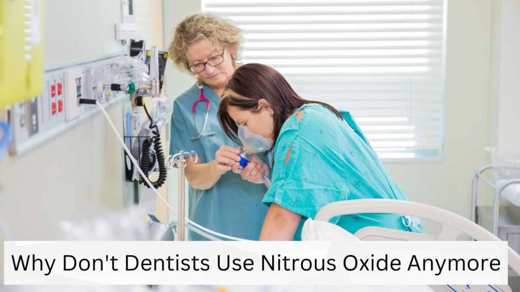 Why Don't Dentists Use Nitrous Oxide Anymore Why Don't Dentists Use Nitrous Oxide Anymore