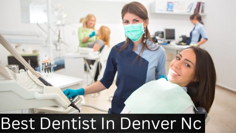 Best Dentist In Denver Nc