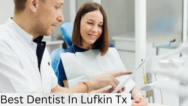 Best Dentist In Lufkin Tx