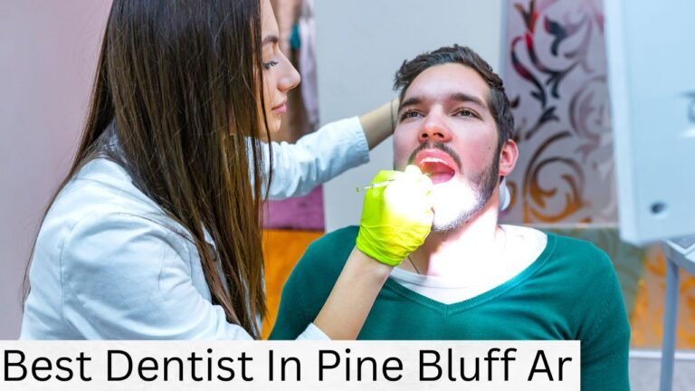 Best Dentist In Pine Bluff Ar