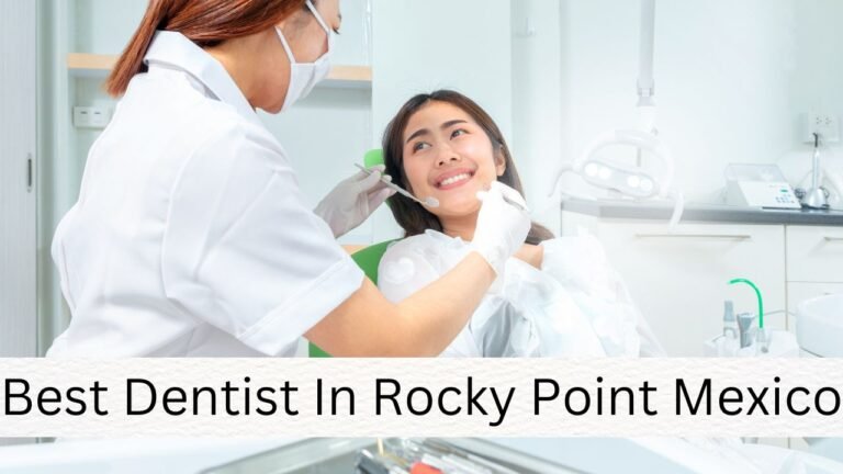 Best Dentist In Rocky Point Mexico