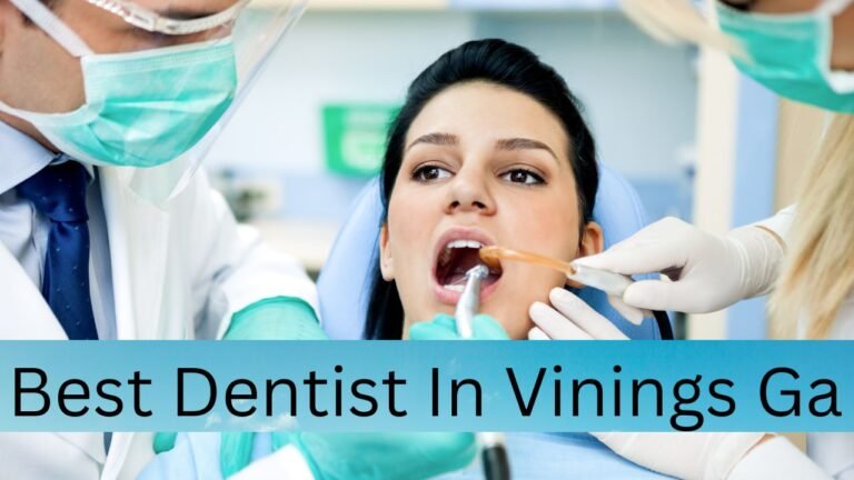 Best Dentist In Vinings Ga