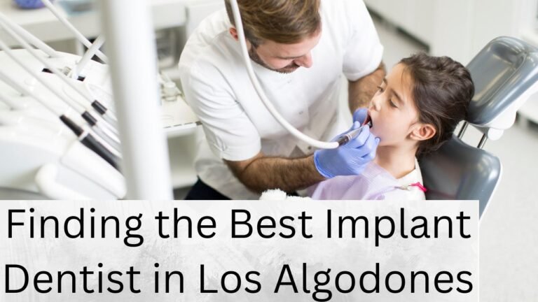 Finding the Best Implant Dentist in Los Algodones 1