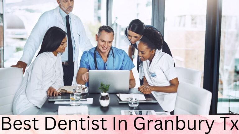 Best Dentist In Granbury Tx