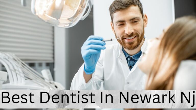 Best Dentists in Newark, NJ: Find the Perfect Fit for Your Oral Health