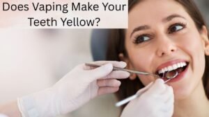 Does Vaping Make Your Teeth Yellow?