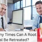How Many Times Can A Root Canal Be Retreated?