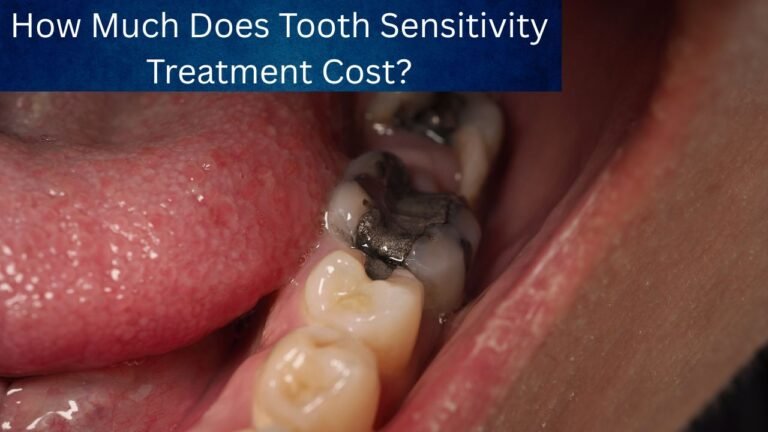 How Much Does Tooth Sensitivity Treatment Cost?