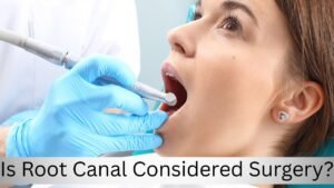 Is Root Canal Considered Surgery?