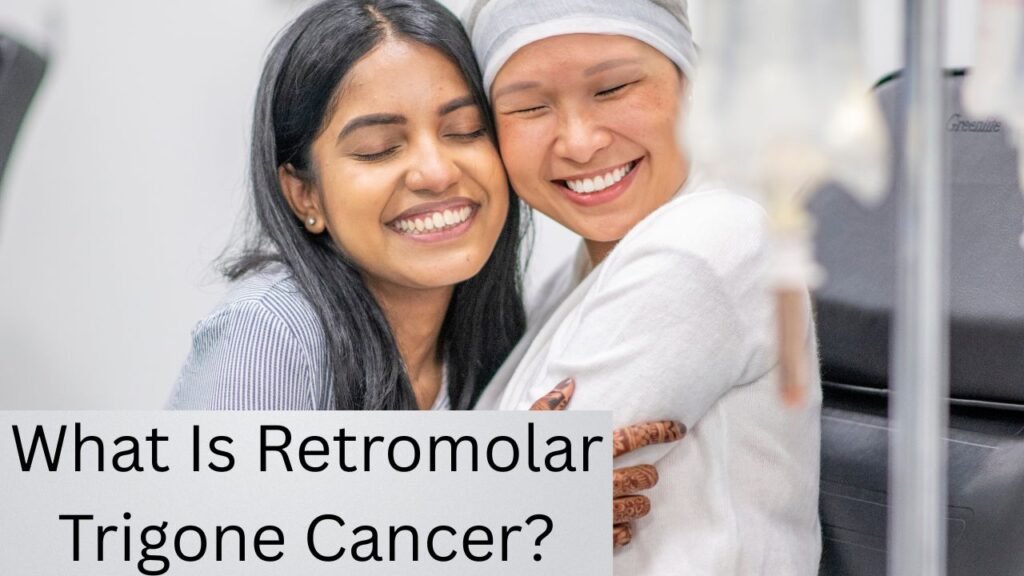 What Is Retromolar Trigone Cancer What Is Retromolar Trigone Cancer?